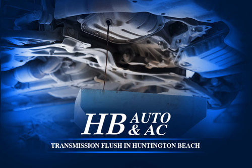 Transmission Flush in Huntington Beach